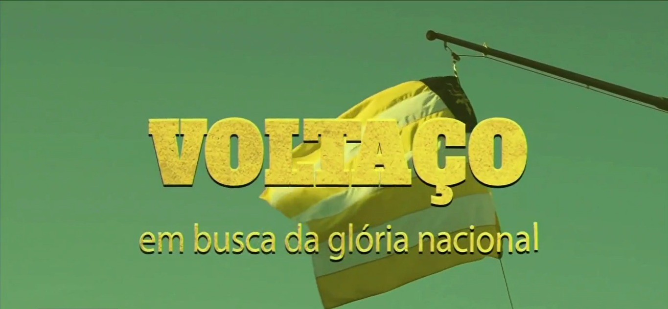 Assista ao documentário ‘Voltaço: Em Busca da Glória Nacional’