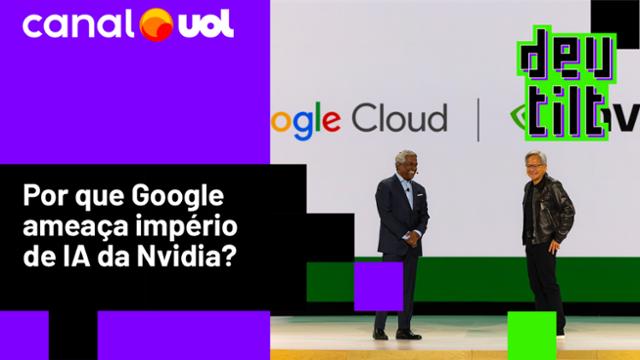 Depois da China, Nvidia encara fogo amigo nos EUA: o chip de IA do Google