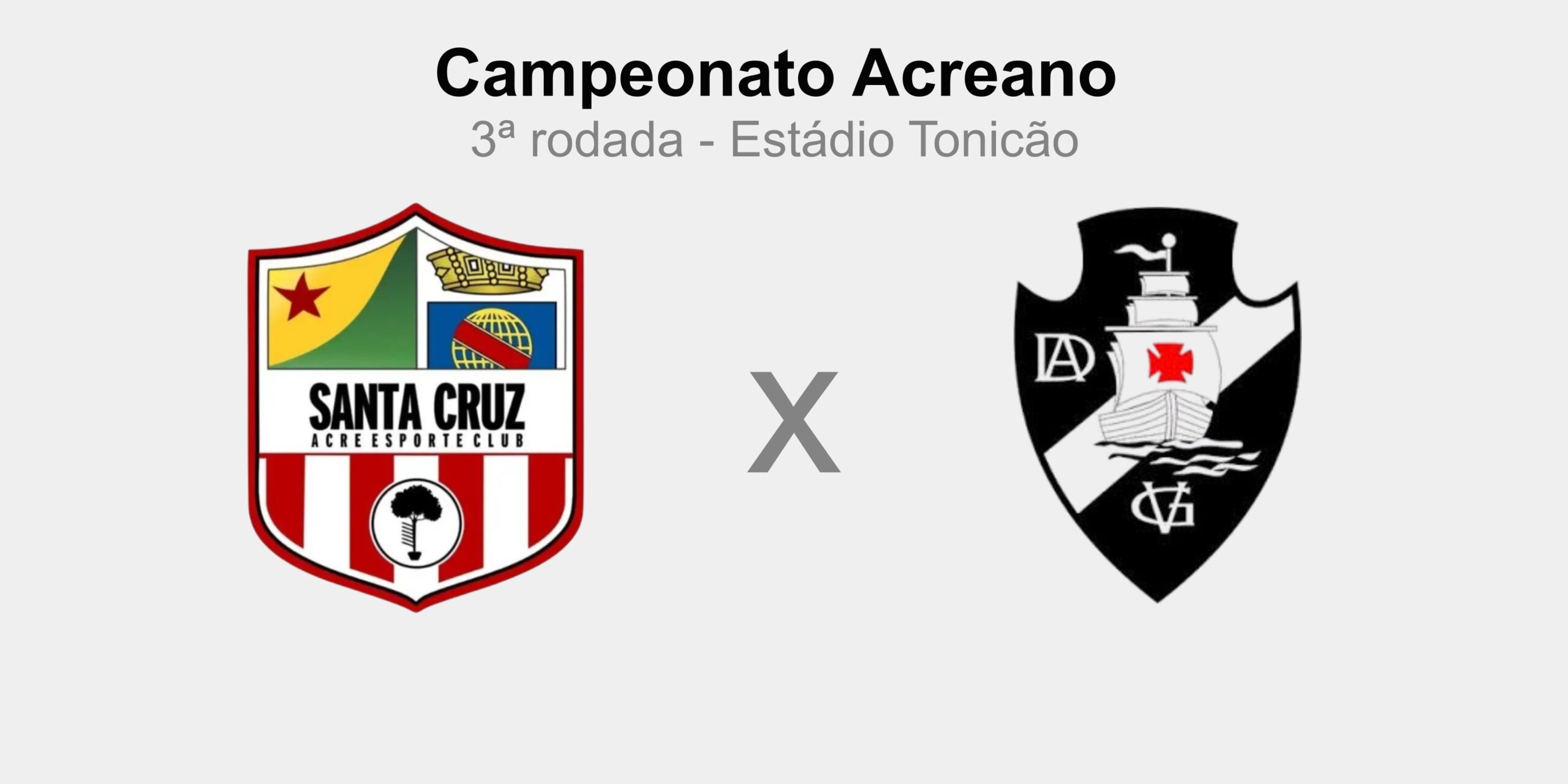 Santa Cruz-AC x Vasco-AC: escalações prováveis, desfalques, arbitragem e onde acompanhar