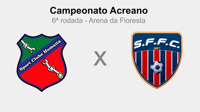 Humaitá x São Francisco: escalações prováveis, desfalques, arbitragem e onde acompanhar