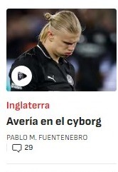 Imprensa internacional critica Haaland antes de City x Real: “Mau funcionamento do Cyborg”