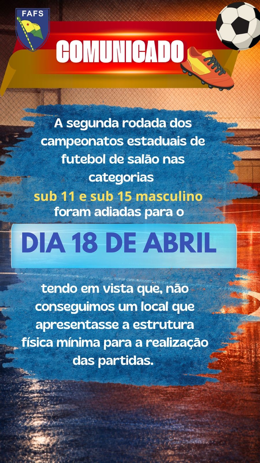 Fafs alega falta de local disponível e adia 2ª rodada do Acreano de Futsal Sub-11 e Sub-15