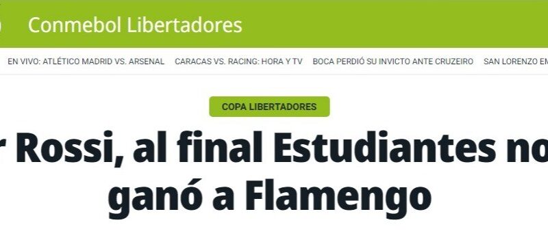 Jornal argentino destaca Rossi após empate entre Estudiantes e Flamengo: “Brilhante”
