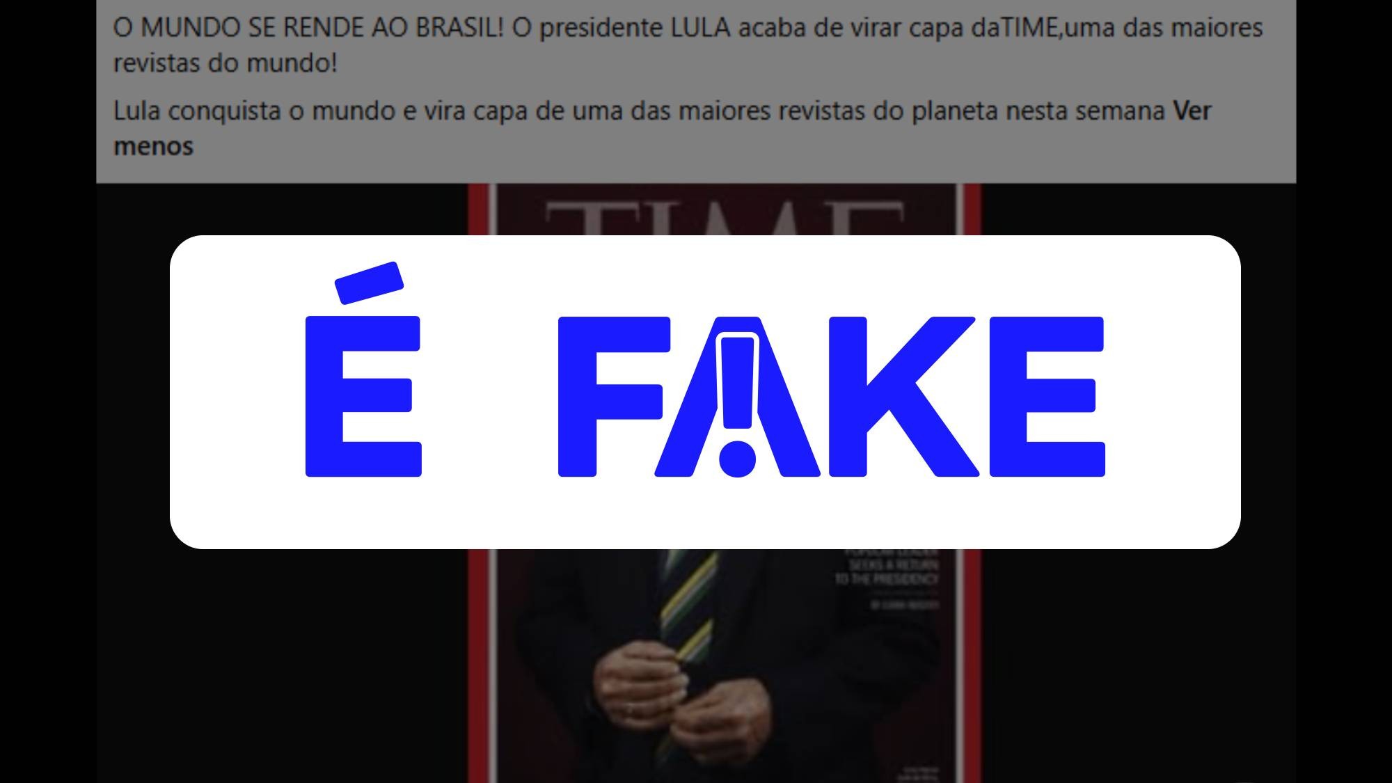 É #FAKE que foto mostre nova revista ‘Time’ com Lula na capa; imagem exibe edição de maio de 2022