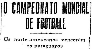 Como único Estados Unidos x Paraguai em Copas entrou para a história há quase 100 anos
