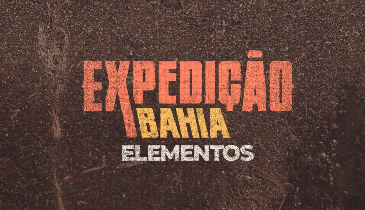 Expedição Elementos: terra, fogo, água e ar são explorados na sétima edição do programa