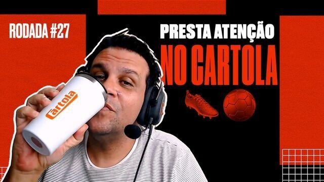 Presta Atenção no Cartola: Dandan fica “pistola” com o Corinthians na rodada #26 do Brasileirão